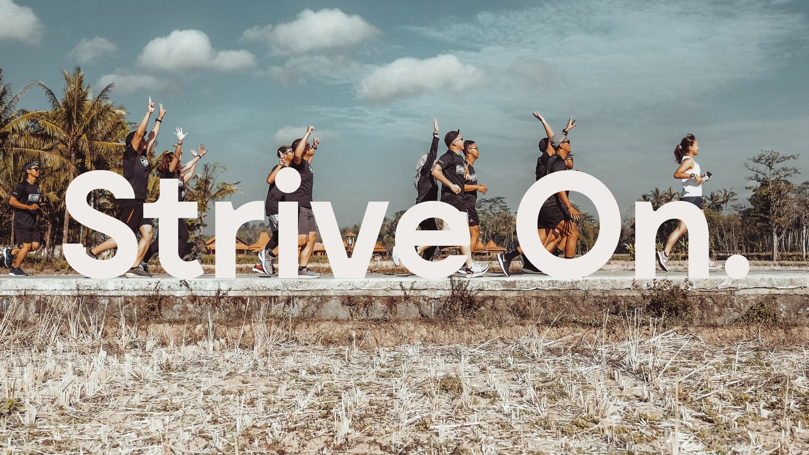 Strive On Campaign